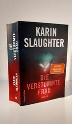 Karin Slaughter Die verstummte frau DUITS, Boeken, Ophalen of Verzenden, Gelezen