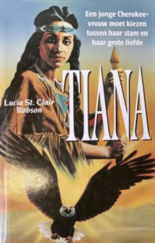 Tiana .. Een jonge Cherokee-vrouw moet kiezen tussen..., Boeken, Historische romans, Zo goed als nieuw, Verzenden