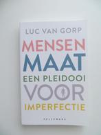 Mensenmaat - Een pleidooi voor imperfectie, Luc Van Gorp, Comme neuf, Luc Van Gorp, Enlèvement ou Envoi