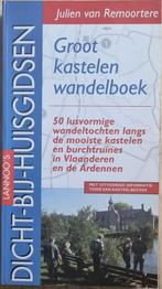 Groot Kastelenwandelboek - Julien van Van Remoortere, Boeken, Architectuur algemeen, Ophalen of Verzenden, Julien van Remoortere