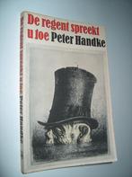 Peter Handke - De regent spreekt u toe, Gelezen, Europa overig, Ophalen of Verzenden, Peter Handke