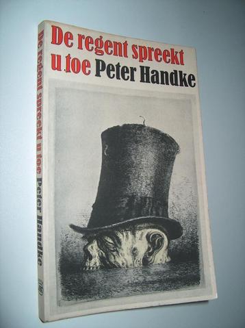 Peter Handke - De regent spreekt u toe beschikbaar voor biedingen