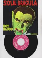 Hot Blood – Soul Dracula  1975   Horror Rock, 7 inch, Single, Ophalen of Verzenden, Zo goed als nieuw