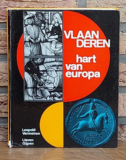 Boek - Vlaanderen hart van Europa - € 15, Boeken, Geschiedenis | Stad en Regio, Zo goed als nieuw, Ophalen of Verzenden