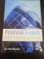 Financial English with financial glossary, Ian MacKenzie, Hoger Onderwijs, Zo goed als nieuw, Ophalen