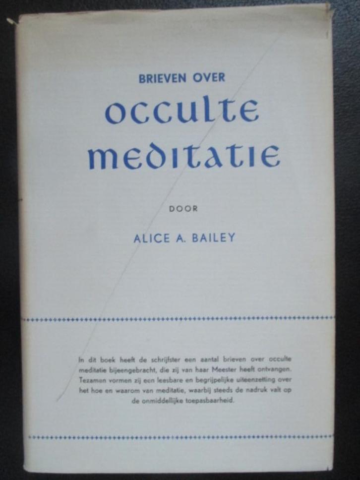 Brieven over occulte meditatie, Boeken, Esoterie en Spiritualiteit, Zo goed als nieuw, Achtergrond en Informatie, Meditatie of Yoga