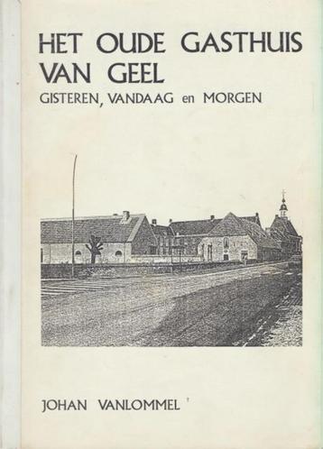 (g59) Het oude gasthuis van Geel, 1985 beschikbaar voor biedingen