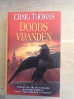 Craig Thomas - Doodsvijanden, Boeken, Ophalen of Verzenden, Zo goed als nieuw