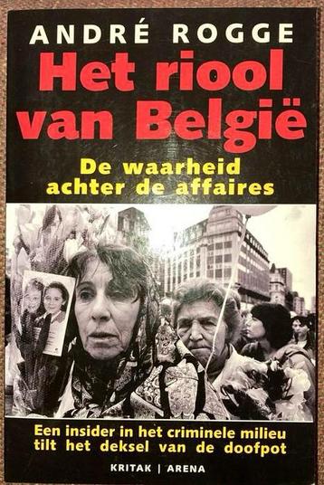 André Rogge - Het riool van Belgie beschikbaar voor biedingen