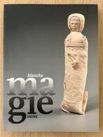 Magie blanche - magie noire, Ophalen, Zo goed als nieuw, Overige onderwerpen