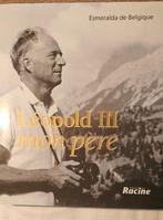 Leopold III Mon Père, Boeken, Ophalen, 20e eeuw of later, Zo goed als nieuw, Racine