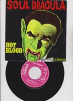 Hot Blood – Soul Dracula   1975, Cd's en Dvd's, 7 inch, Single, Ophalen of Verzenden, Zo goed als nieuw