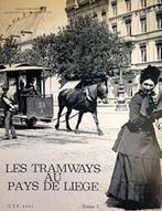 Livre Les Tramways au Pays de Liège GTF tome 1, Boeken, Overige Boeken, Verzenden, Zo goed als nieuw, Divers auteurs