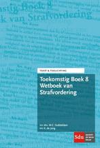 Tekst & Toelichting - Toekomstig Boek 8 Wetboek van Strafvor, Boeken, Ophalen of Verzenden, M.C. Dubbeldam K. de Jong