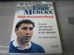 Eddy Merckx mijn levensverhaal 1990, Boeken, Biografieën, Sport, Zo goed als nieuw, Robert janssens, Ophalen