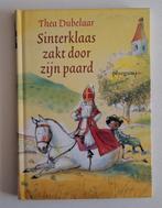 Sinterklaas zakt door zijn paard – Thea Dubelaar, Boeken, Ophalen of Verzenden, Gelezen