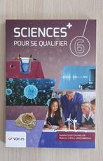 Livre scolaire  "Sciences pour se qualifier 6"     VAN IN, Livres, Neuf, Van in, Enlèvement, Secondaire