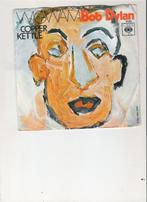Bob Dylan - Wigwam - Copper Kettle, Cd's en Dvd's, Vinyl Singles, Gebruikt, 7 inch, Single, Ophalen of Verzenden