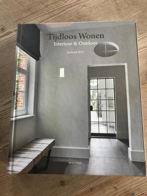 Tijdloos Wonen Interieur & Outdoor Jaarboek 2019, Livres, Maison & Jardinage, Comme neuf, Intérieur et Design, Enlèvement ou Envoi
