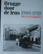 Brugge door de lens 1900-1918 Foto's en fotografen, Boeken, Ophalen of Verzenden