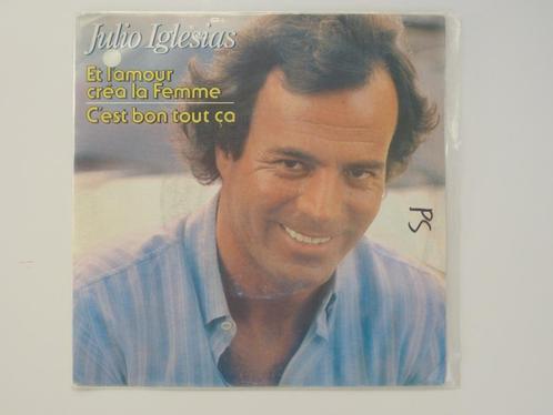 Julio Iglesias Et L'Amour Créa La Femme 7" 1982, Cd's en Dvd's, Vinyl Singles, Gebruikt, Single, Pop, 7 inch, Ophalen of Verzenden