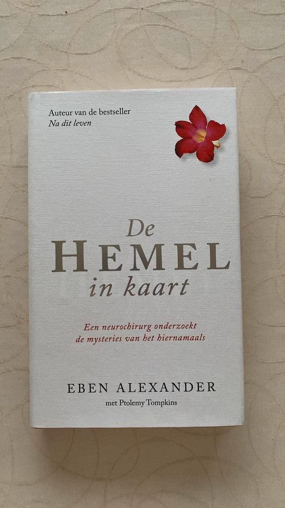 Eben Alexander - De hemel in kaart, Boeken, Esoterie en Spiritualiteit, Ophalen of Verzenden