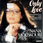 Vinyl, 7"   /   Nana Mouskouri – Only Love, Autres formats, Enlèvement ou Envoi