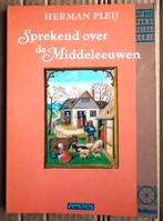 Sprekend over de Middeleeuwen - 1991 - Herman Pleij, Enlèvement ou Envoi, Herman Pleij (°1943), 14e siècle ou avant, Comme neuf