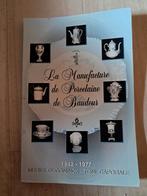 Franstalig boek : La manufacture de porcelaine de Baudour, Ophalen of Verzenden