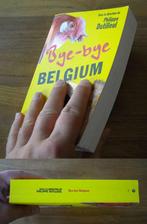 Bye-bye Belgium  (sous la direction de Philippe Dutilleul), Ophalen of Verzenden, Politiek en Staatkunde