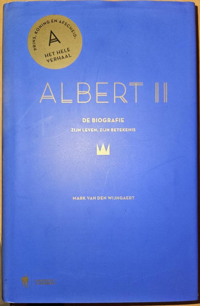 Albert II. De biografie: zijn leven, zijn betekenis, Boeken, Biografieën, Zo goed als nieuw, Politiek, Ophalen of Verzenden