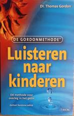 Luisteren naar kinderen - De Gordonmethode, Boeken, Dr. Thomas Gordon, Ophalen of Verzenden, Zo goed als nieuw, Overige onderwerpen