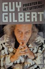 Guy Gilbert/Priester bij het uitschot., Ophalen of Verzenden