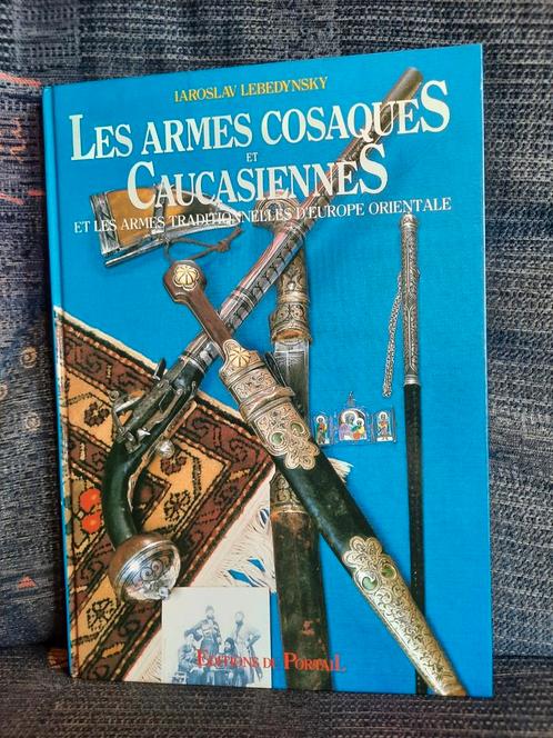 Les armes Cosaques et Caucasiennes, Boeken, Oorlog en Militair, Gelezen, Overige onderwerpen, Ophalen of Verzenden