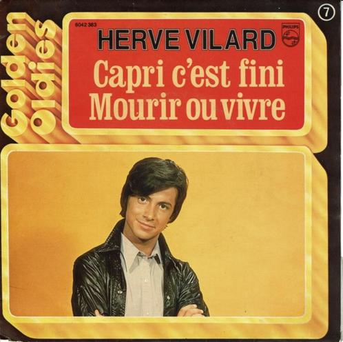 7" Hervé Vilard ‎– Capri C'est Fini, CD & DVD, Vinyles Singles, Utilisé, Single, Pop, 7 pouces, Enlèvement ou Envoi
