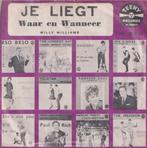 Willy Williams – Je liegt / Waar en wanneer - Single, Cd's en Dvd's, Gebruikt, 7 inch, Single, Ophalen of Verzenden