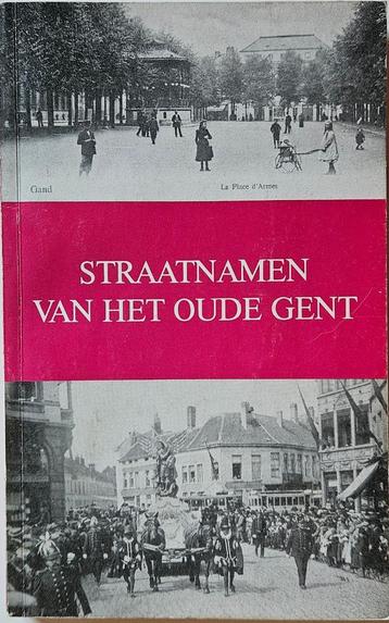 Straatnamen van het oude Gent - Karel Haerens - gesigneerd beschikbaar voor biedingen