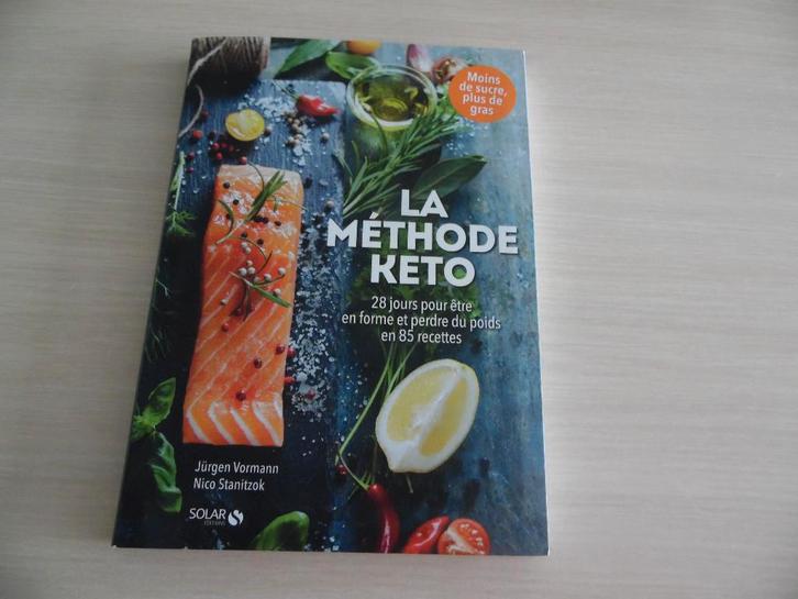 LA MÉTHODE KETO, Livres, Santé, Diététique & Alimentation, Comme neuf, Régime et Alimentation, Enlèvement ou Envoi