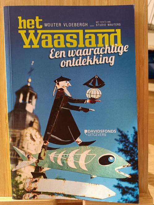 Het Waasland - Een waarachtige ontdekking, Livres, Guides touristiques, Neuf, Guide ou Livre de voyage, Benelux, Autres marques