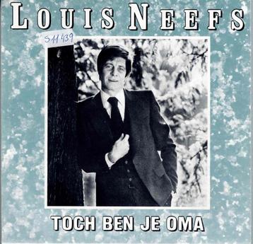 Vinyl, 7"   -  Louis Neefs – Toch Ben Je Oma beschikbaar voor biedingen