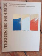 Terres de France Hedendaagse Franse keramiek, Boeken, Ophalen of Verzenden