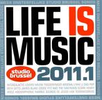 Life is Music 2011.1 (2Cd Studio Brussel) sealed, Enlèvement, Neuf, dans son emballage