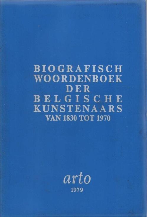 Biografisch woordenboek der Belgische kunstenaars 1830-1970, Boeken, Kunst en Cultuur | Beeldend, Zo goed als nieuw, Overige onderwerpen