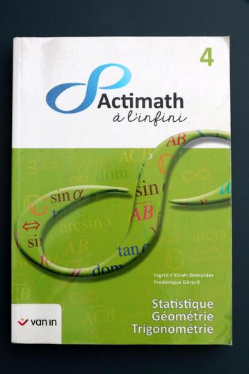 Actimath à l'infini 4 Statistique Géométrie Trigonométrie beschikbaar voor biedingen