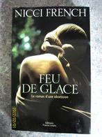 Livre "Feu de Glace - Le roman d'une obsession" de Nicci Fre, Livres, Envoi, Nicci French, Neuf