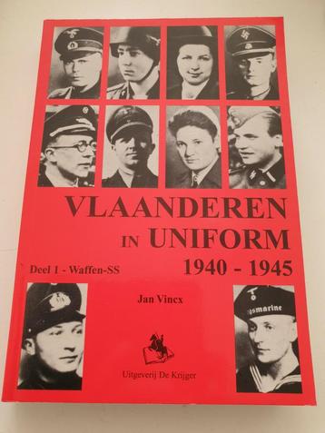 J. Vincx - Deel 1 Waffen -SS VLAANDEREN IN UNIFORM 1940-1945, Enlèvement ou Envoi, Comme neuf, J. Vincx