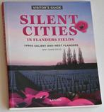 Silent Cities in Flanders Fields. Visitor's Guide, Ophalen of Verzenden, 20e eeuw of later, Zo goed als nieuw