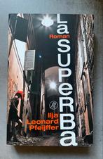 Ilja Leonard Pfeijffer - La Superba, Ophalen of Verzenden, Zo goed als nieuw, Ilja Leonard Pfeijffer