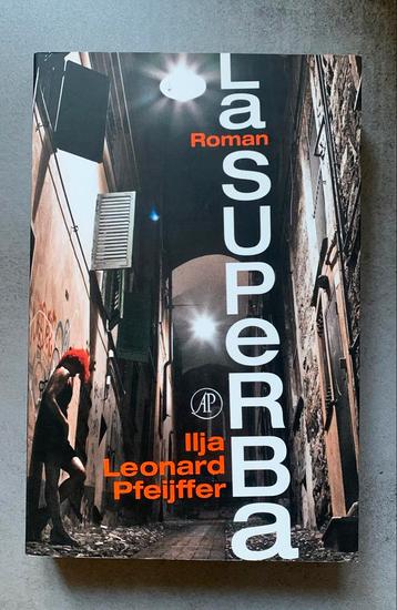 Ilja Leonard Pfeijffer - La Superba beschikbaar voor biedingen