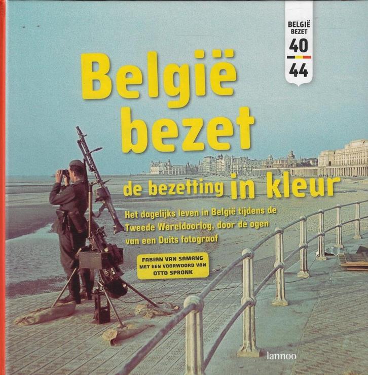 België bezet in kleur - Fabian van Samang, Boeken, Oorlog en Militair, Tweede Wereldoorlog, Ophalen of Verzenden
